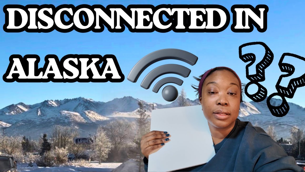 Disconnected in Alaska