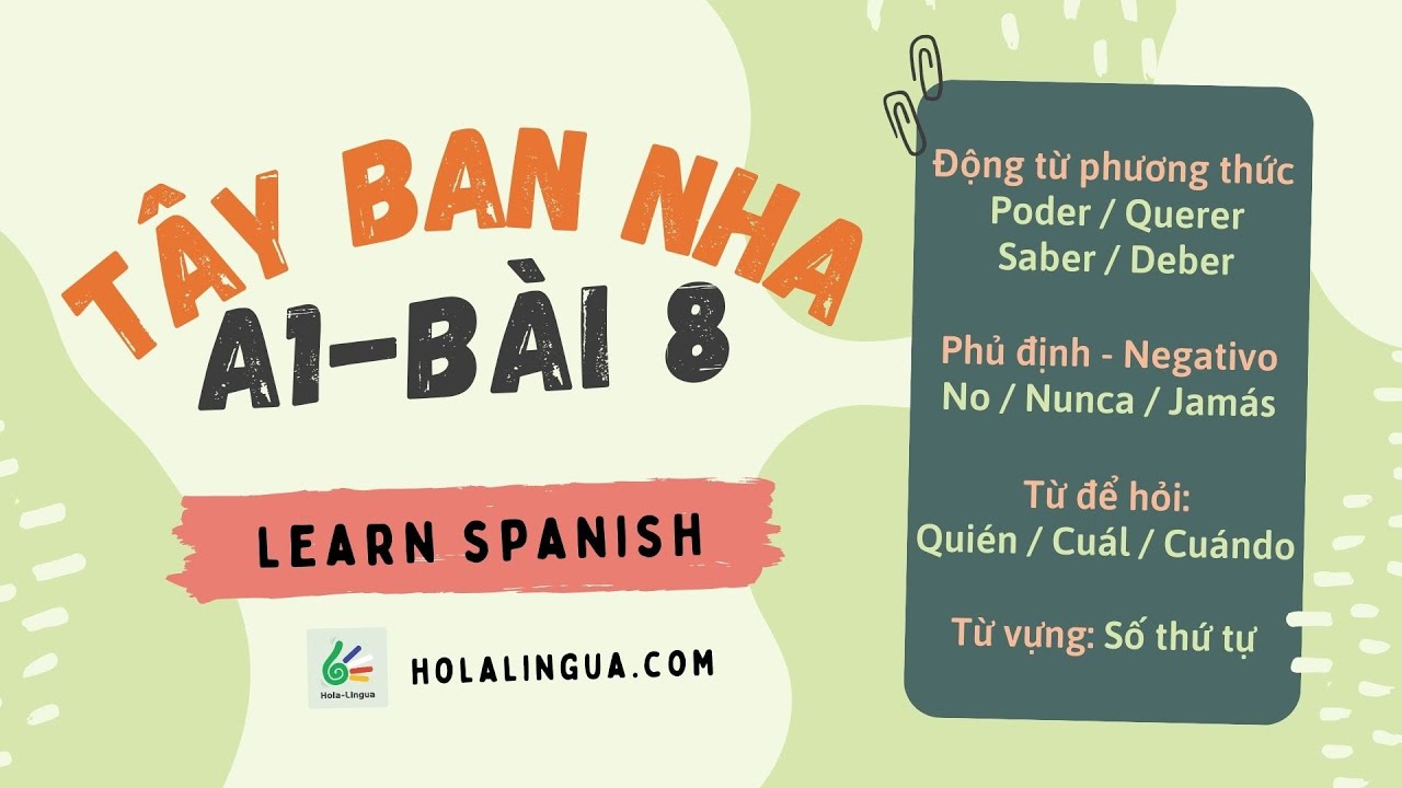 #8 Learn Spanish with Hola Lingua - A1 - Beginner - Tự học tiếng Tây Ban Nha A1