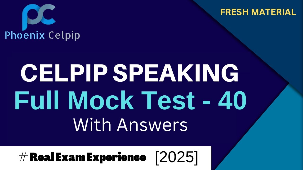 CELPIP Speaking Test 40 |  Full Test with Answers (2025 Edition)