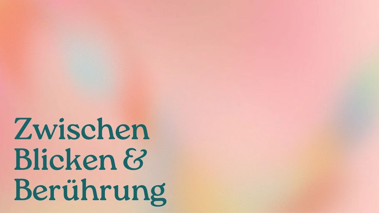 Zwischen Blicken & Berührung - gefühlvolles Lied