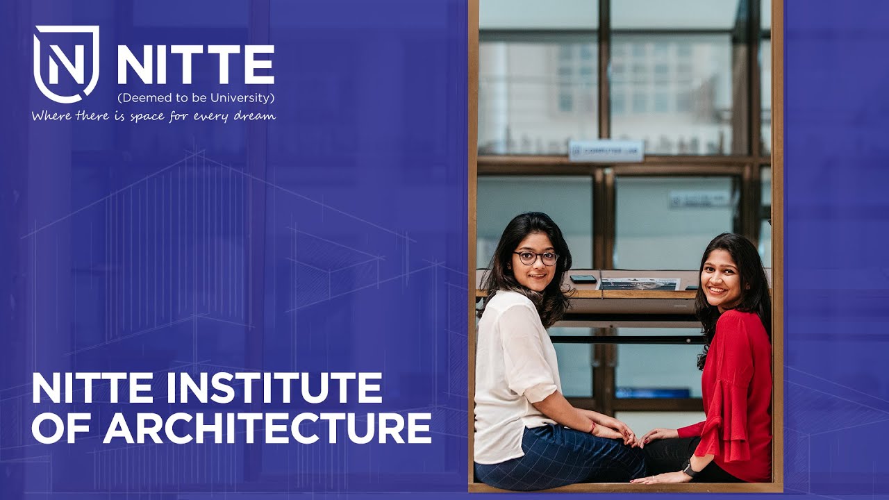Admissions are open for BArch | Nitte Institute of Architecture