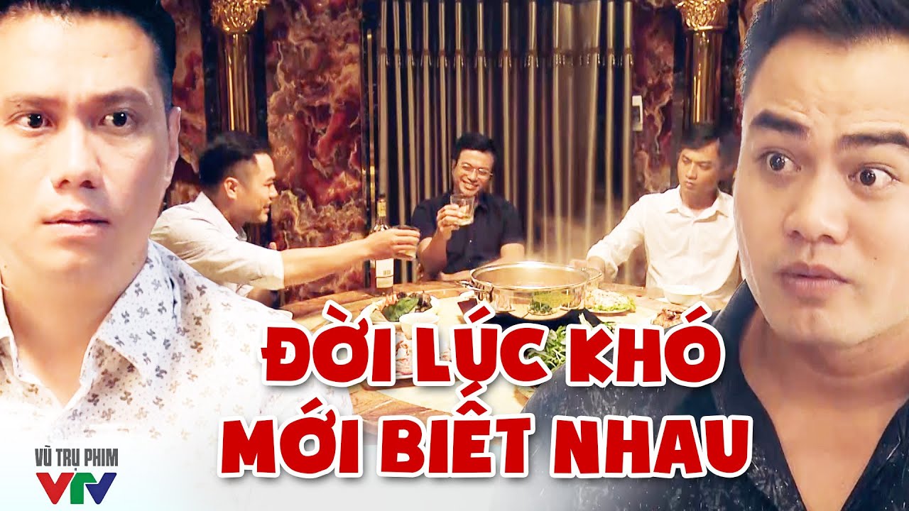 Pha LẬT MẶT của đám bạn cùng HỨA VÀO SINH RA TỬ khi HOẠN NẠN | Sinh Tử | Phim VTV Hay