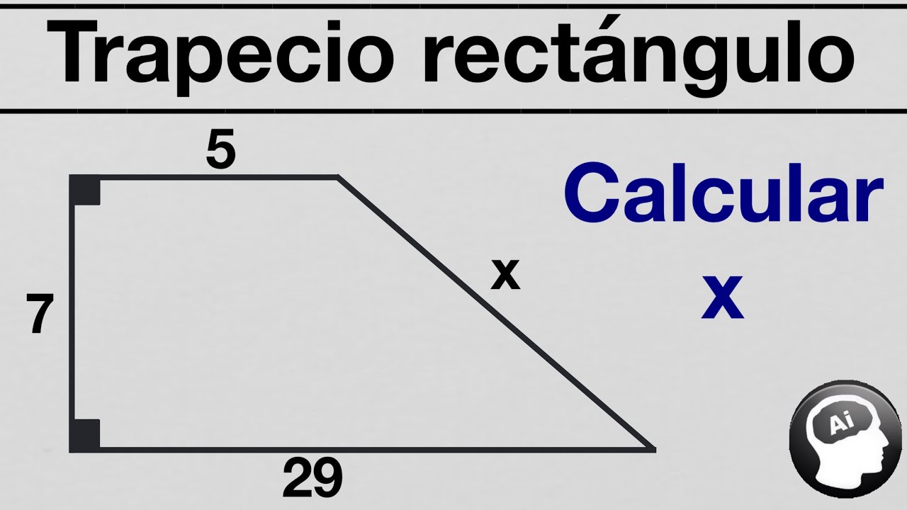 En el trapecio rectangulo mostrado calcular x (Teorema de Pitágoras)