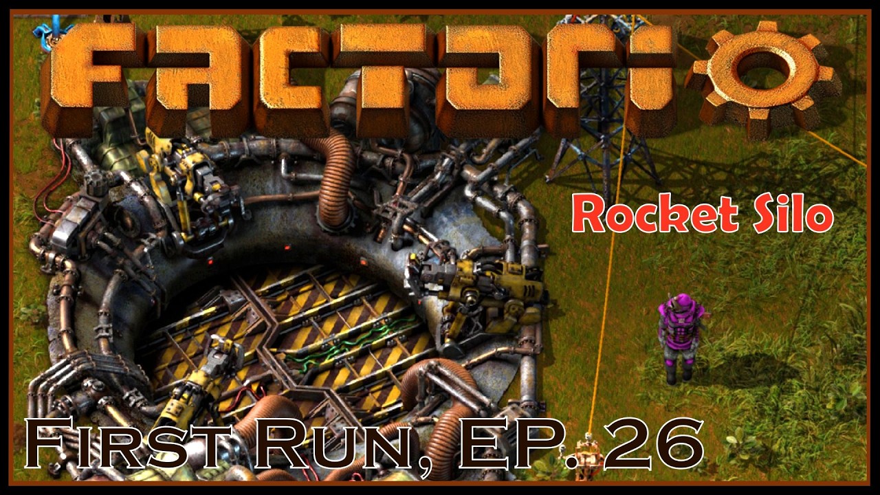 Rocket Silo - Factorio - First Run, Ep. 26