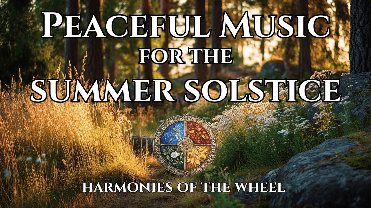 🌿 Peaceful Folk Music for the Summer Solstice | Litha Meditation