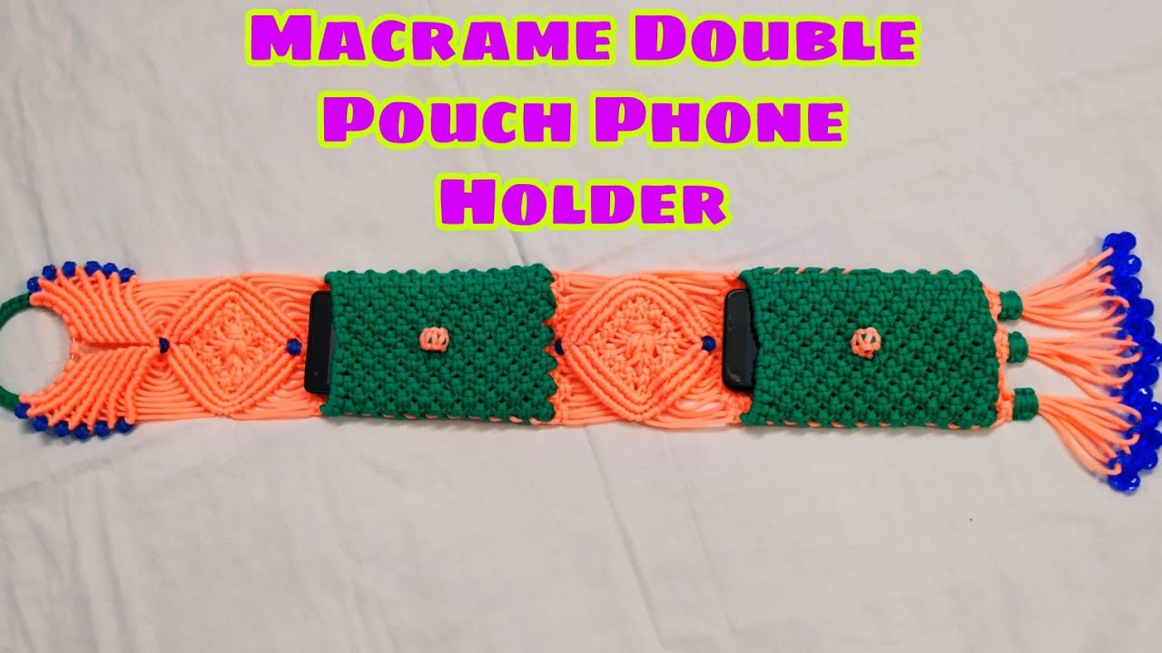 मायक्रम डबल पाऊच फोन होल्डर ,Diy macrame double pouch phone holder new design