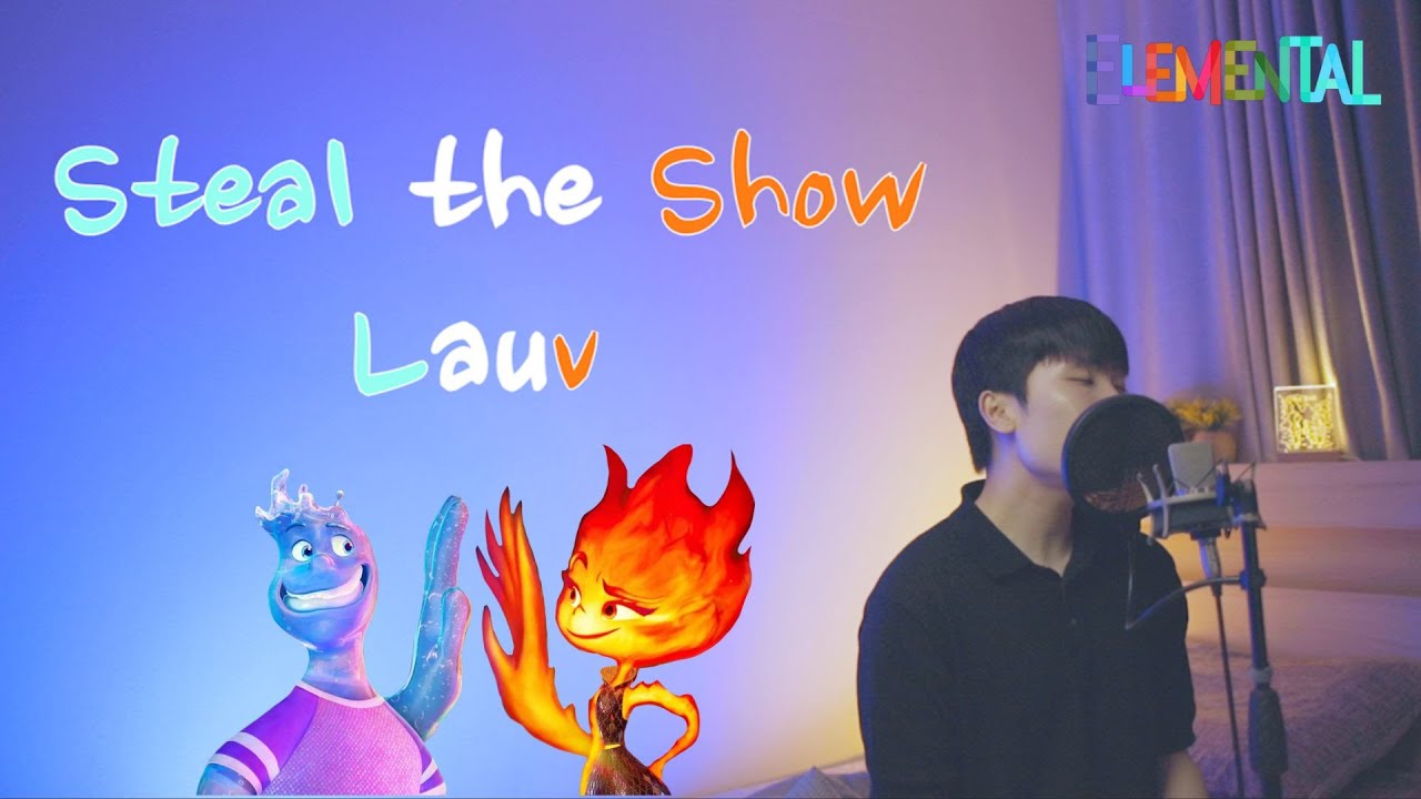 Lauv - Steal The Show (from 🔥