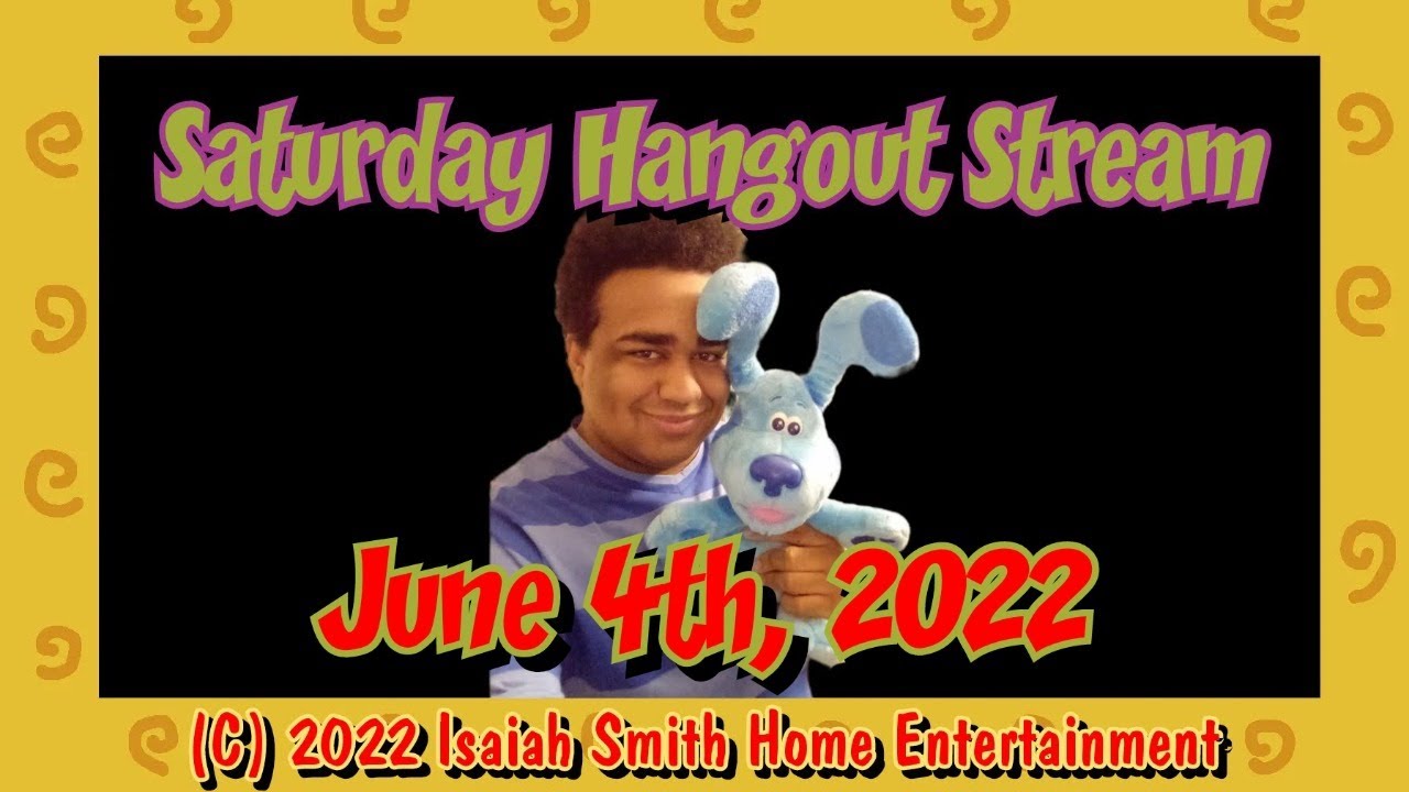 Saturday Hangout Stream (06 - 04 - 2022)