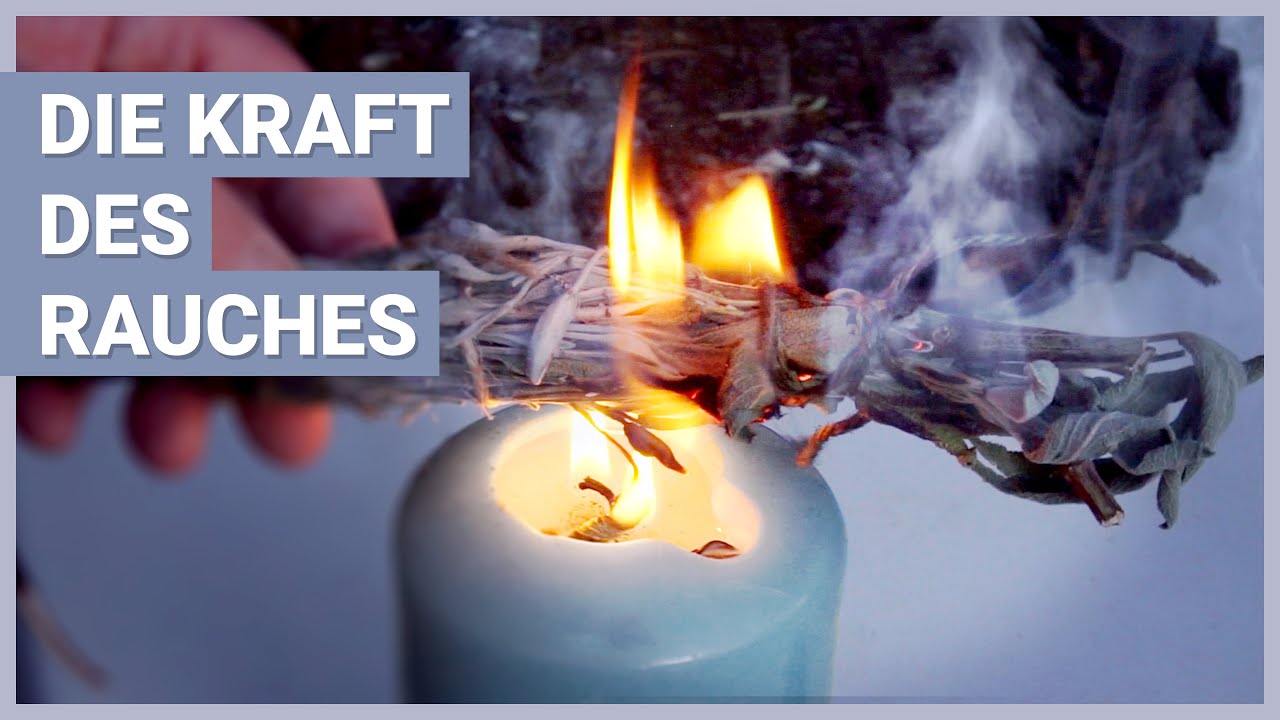 Die reinigende Kraft des Rauches | Räuchern mit Kräutern