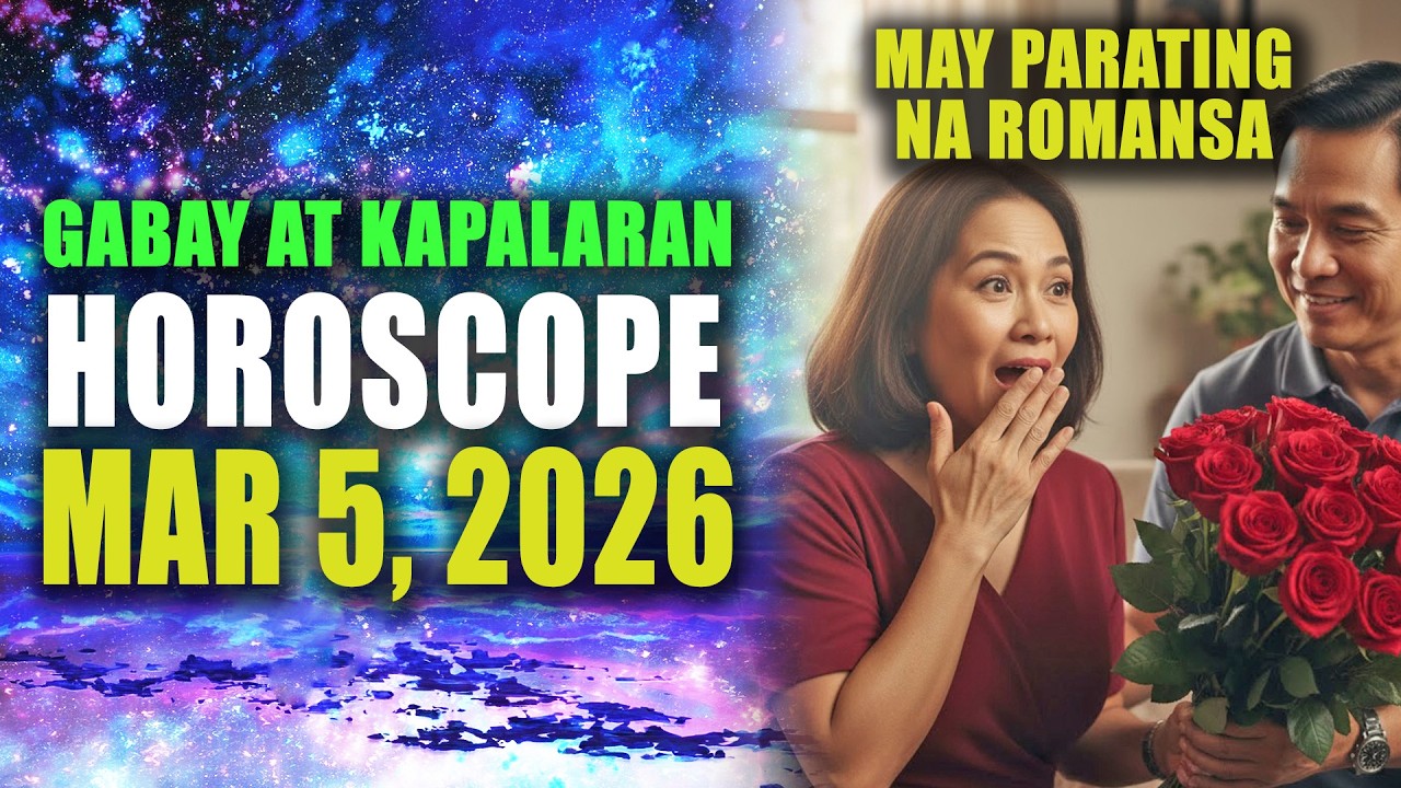 🌟✨MAY PARATING NA ROMANSA! | March 5, 2026 HOROSCOPE TAGALOG✨🌟