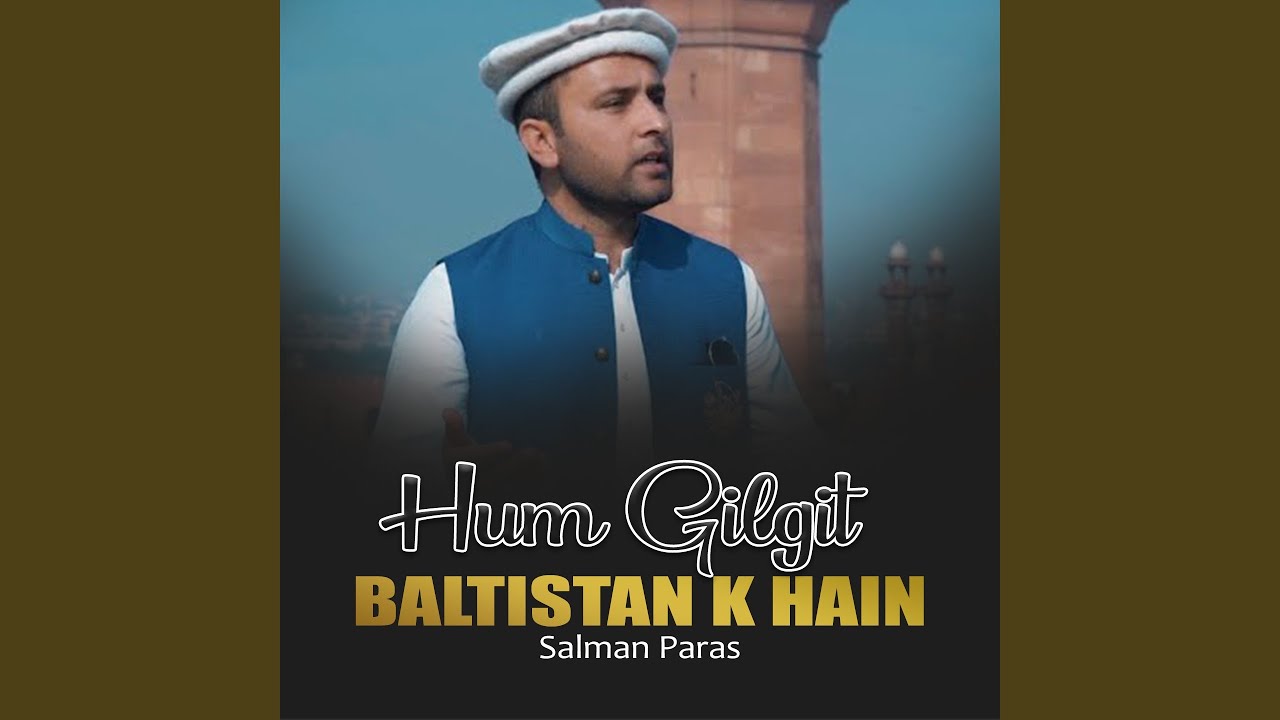 Hum Gilgit Baltistan K hain