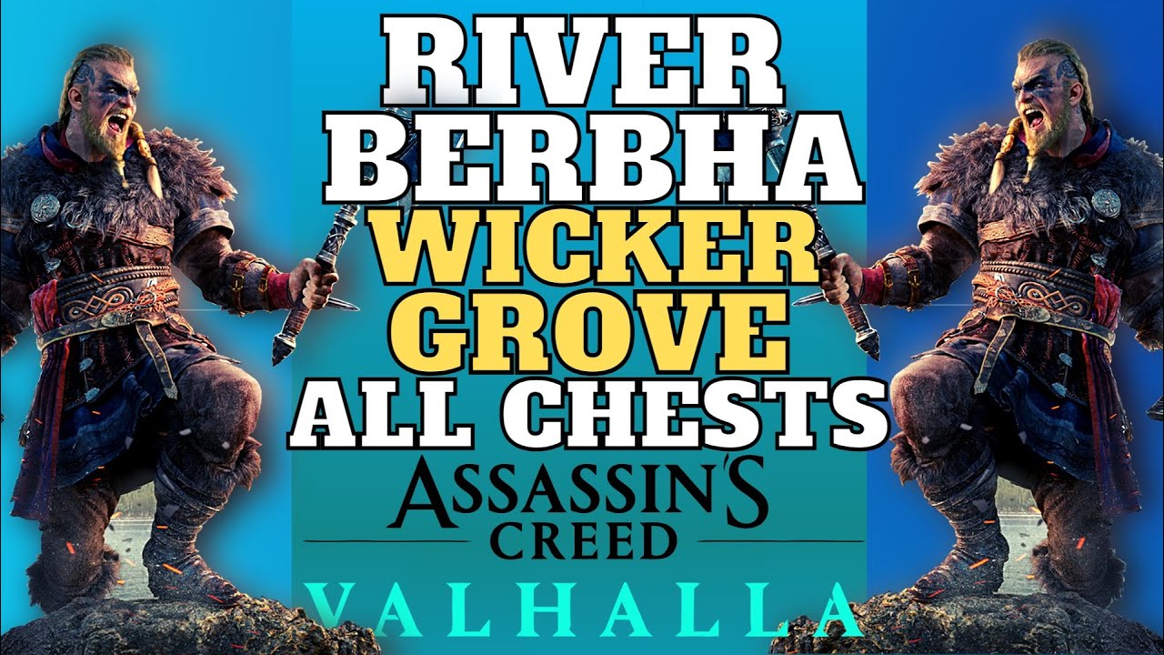 AC Valhalla RIVER BARBHA Wicker Grove все сундуки и ключи