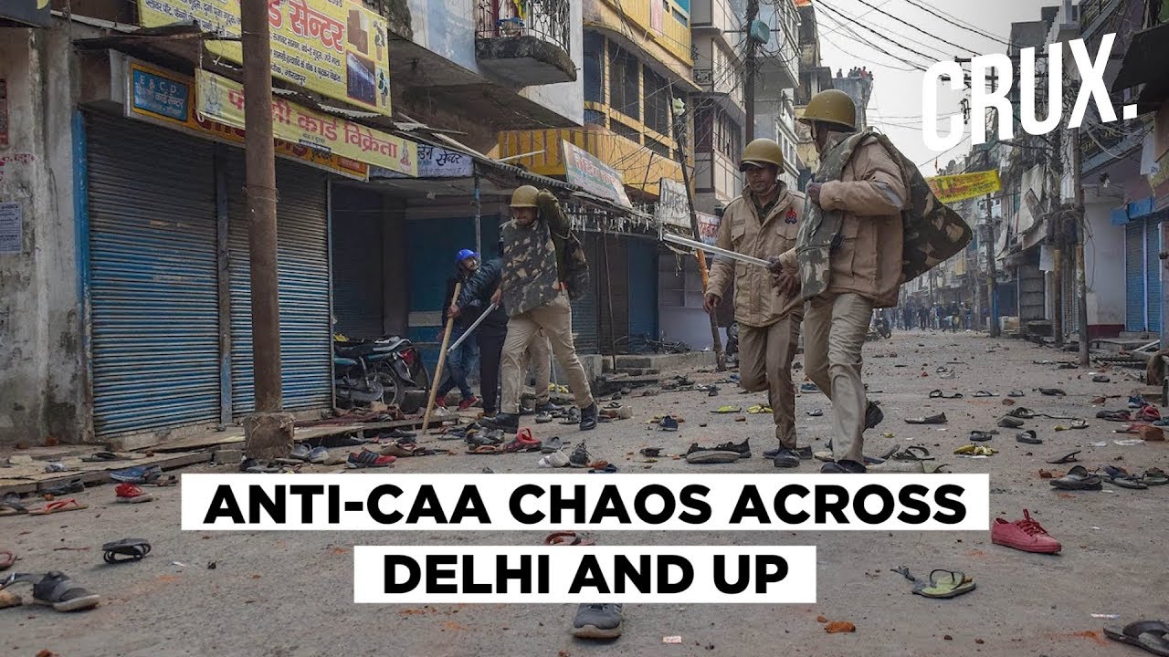 Anti-CAA Protests Escalate Across Delhi And UP