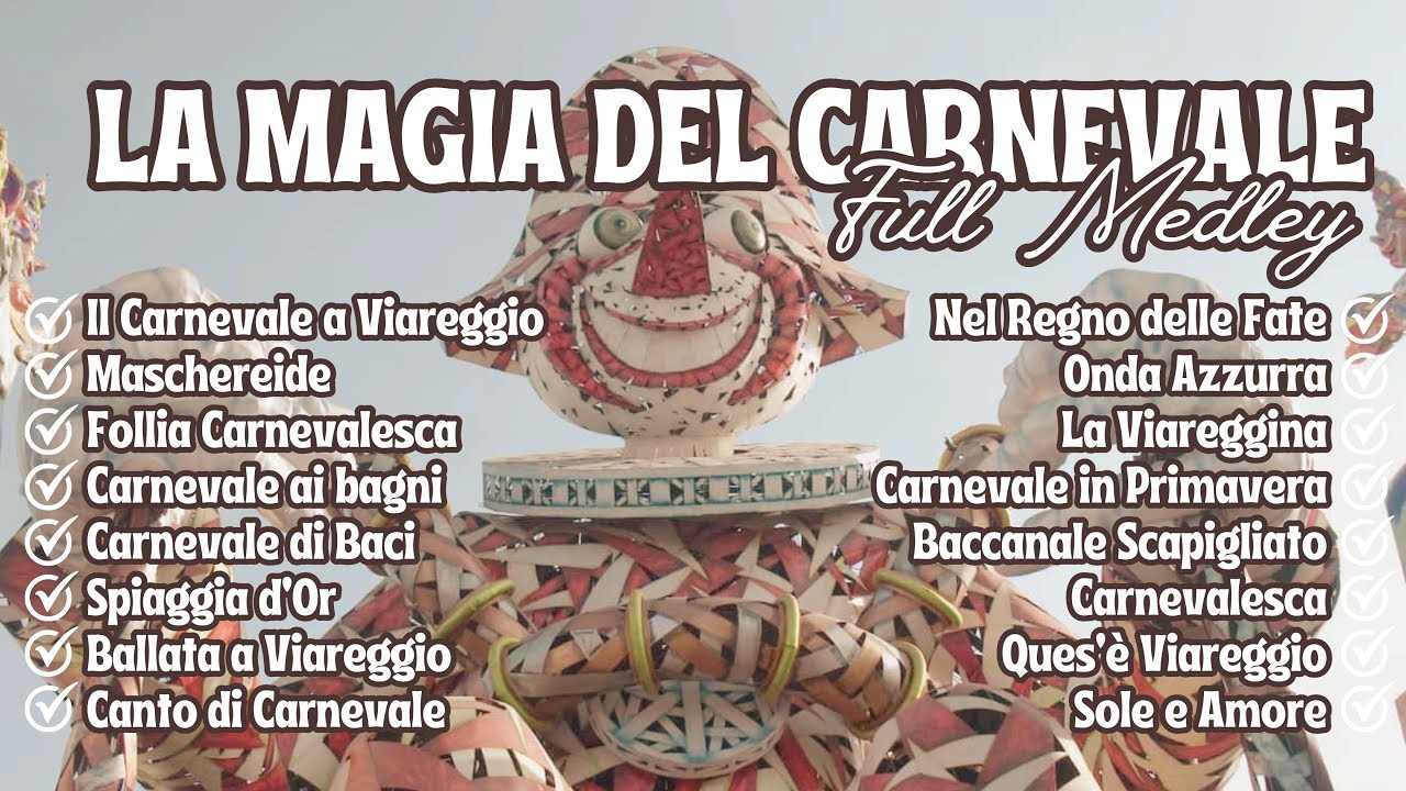 LA MAGIA DEL CARNEVALE - I GRANDI CLASSICI RIARRANGIATI DEL CARNEVALE DI VIAREGGIO