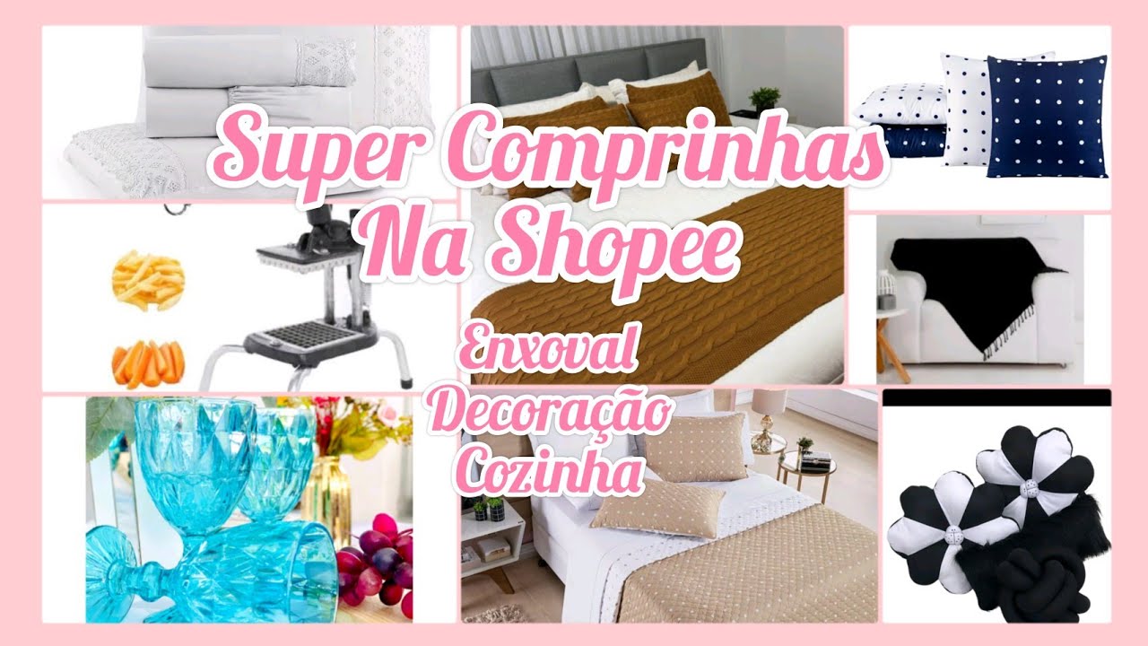 SUPER COMPRINHAS NA SHOPEE DE DECORAÇÃO/ENXOVAL/COZINHA#comprinhas#decor#enxoval#decoração#camaposta