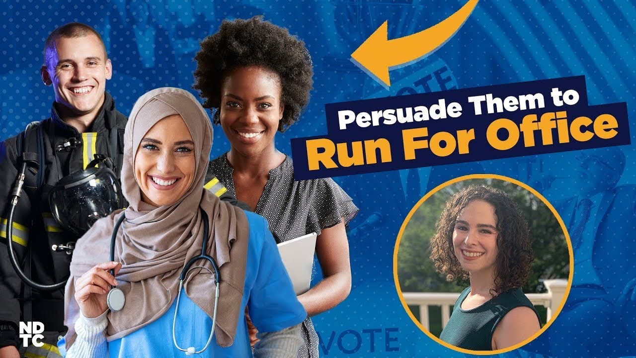 How to Recruit & Persuade Great Candidates for Political Office