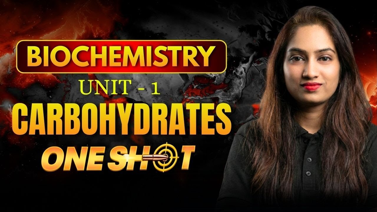 Biochemistry - One Shot - Unit 1 carbohydrates bsc nursing 2nd sem biochemistry | bhushan science