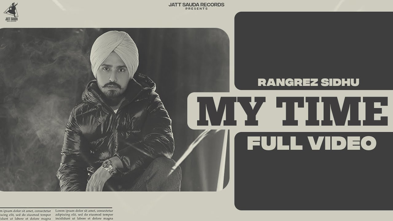 My Time | (Full Video) Rangrez Sidhu | DreamboyDb | Jatt Sauda Records | Latest Punjabi Songs 2021