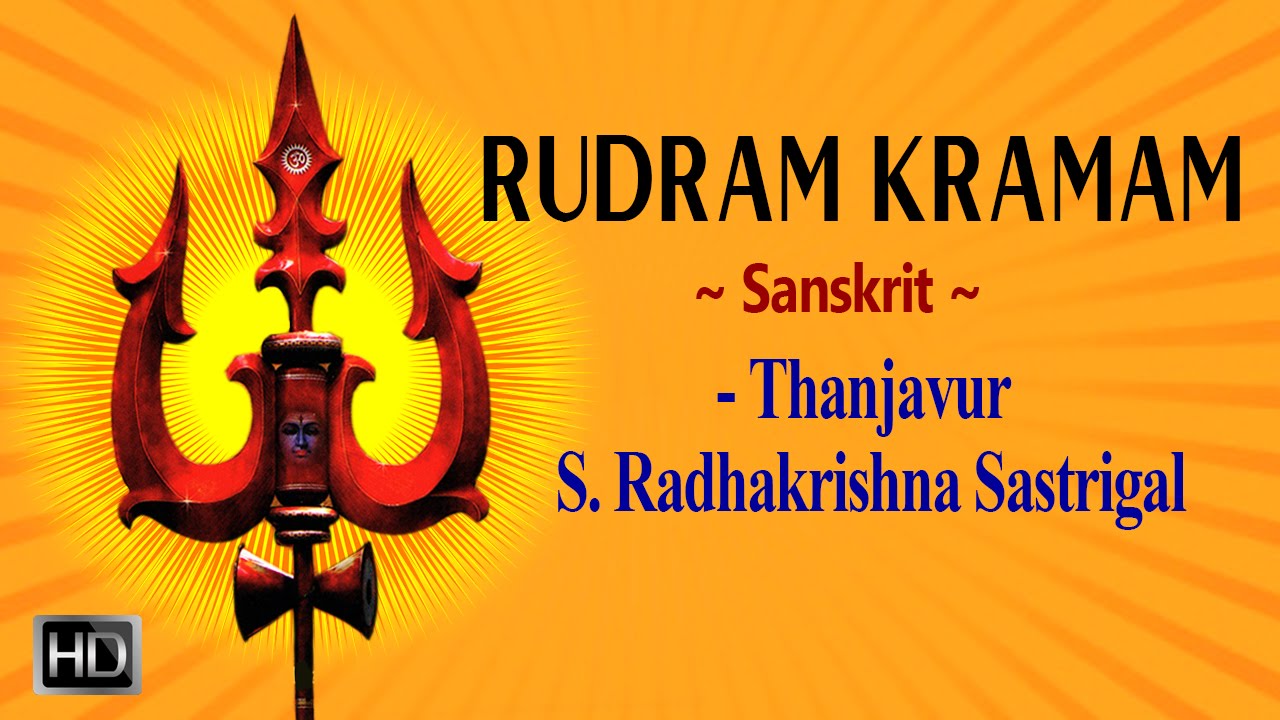 Rudram Kramam - Powerful Vedic Hymn About Lord Shiva