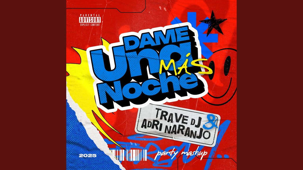 Dame Una Noche Más (Party Mashup) (Extended)