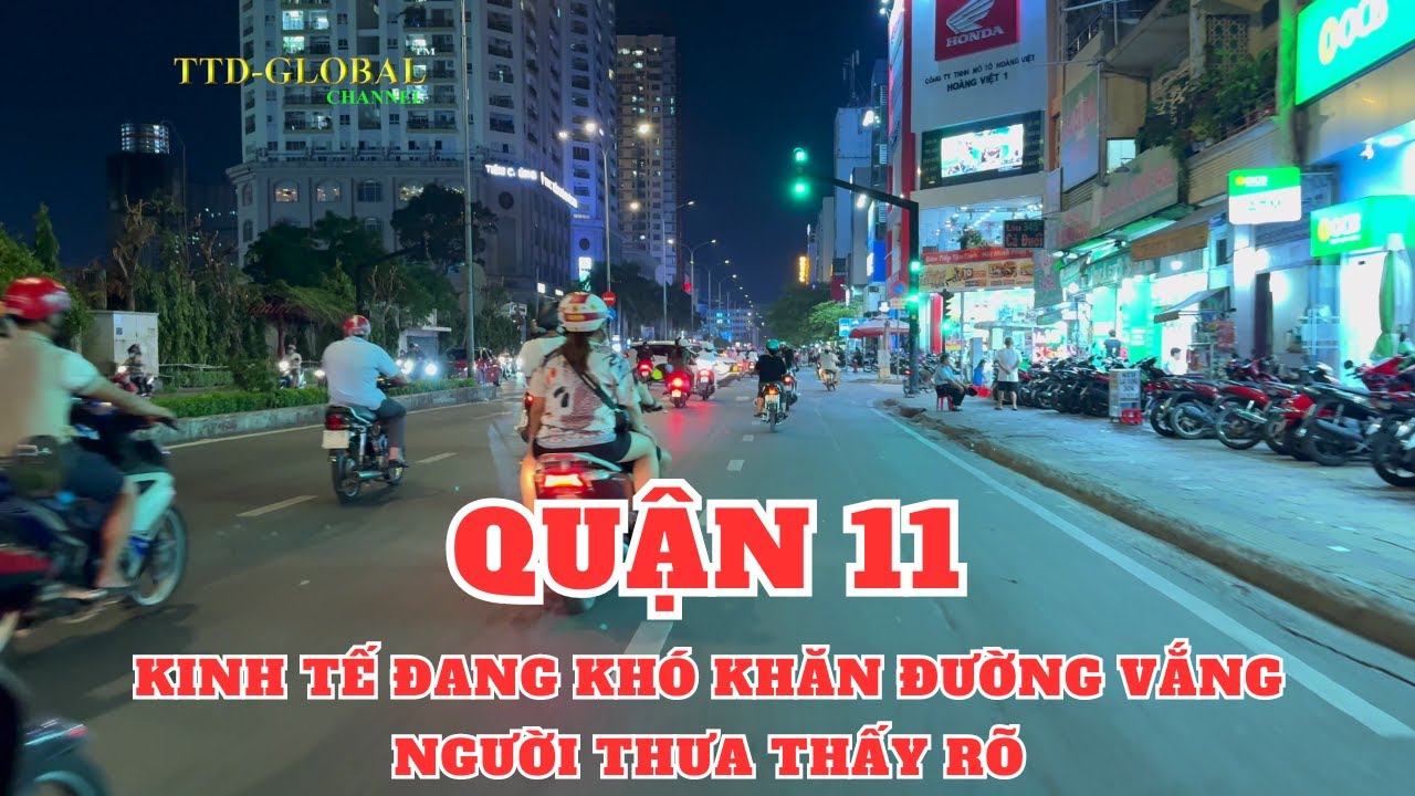 Cuộc sống về đêm tại Quận 11 nơi ở người Hoa đông nhất Sài Gòn