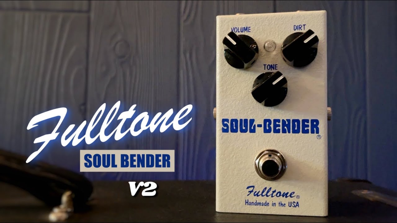 Fulltone Soul Bender