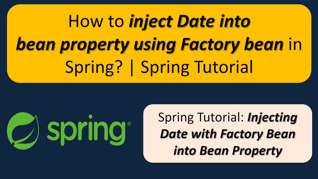How to inject Date into bean property using Factory bean in Spring? | Spring Tutorial