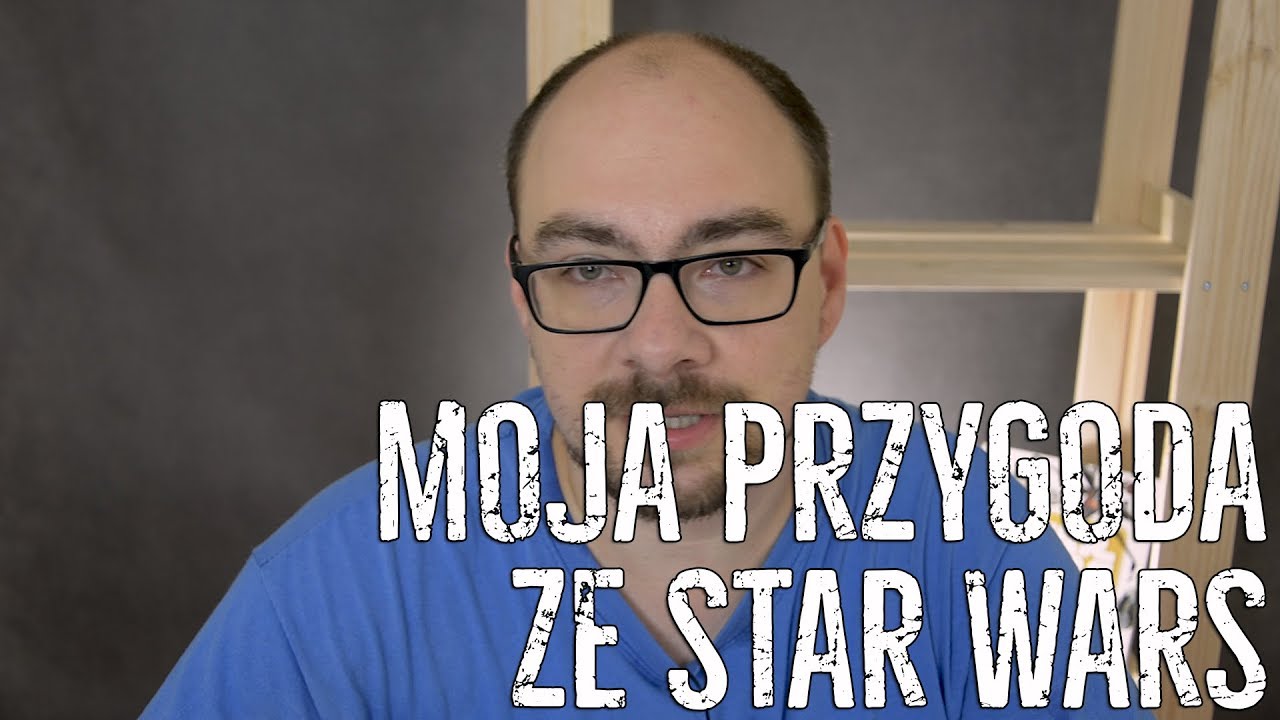 Moja przygoda ze Star Wars
