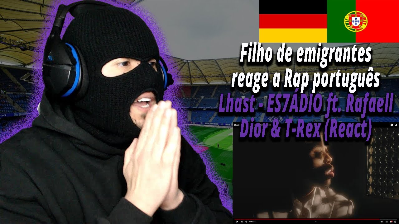 Lhast - ES7ÁDIO ft. Rafaell Dior & T-Rex (React) I Filho de Emigrantes reage a Rap português#156