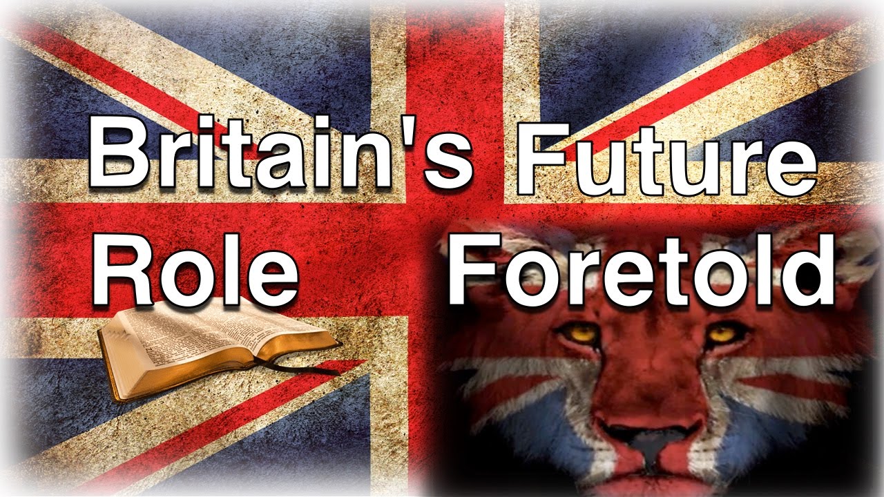 Britain's Future Role Foretold in Bible Prophecy