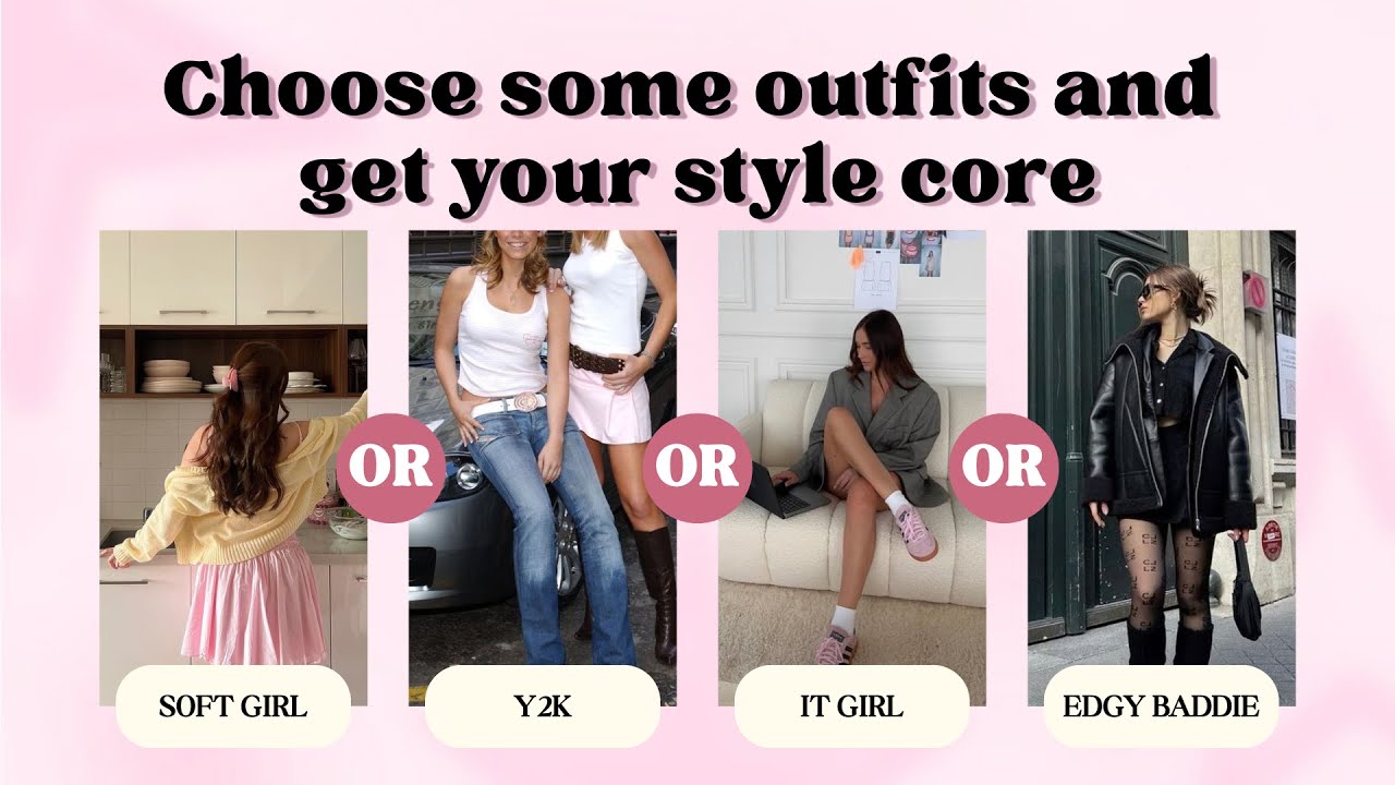 What’s Your Style Core? Choose Some Outfits to Find Out 💿🌷✨ | Fun Personality Test