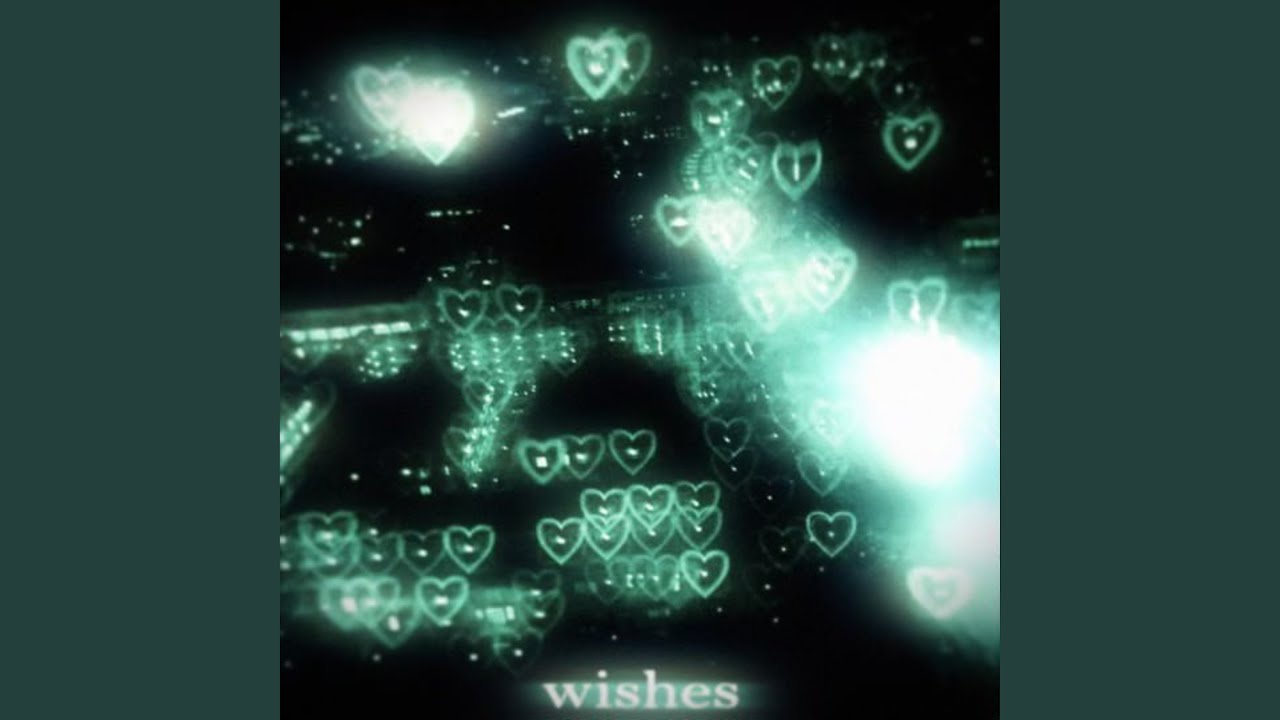 WISHES!