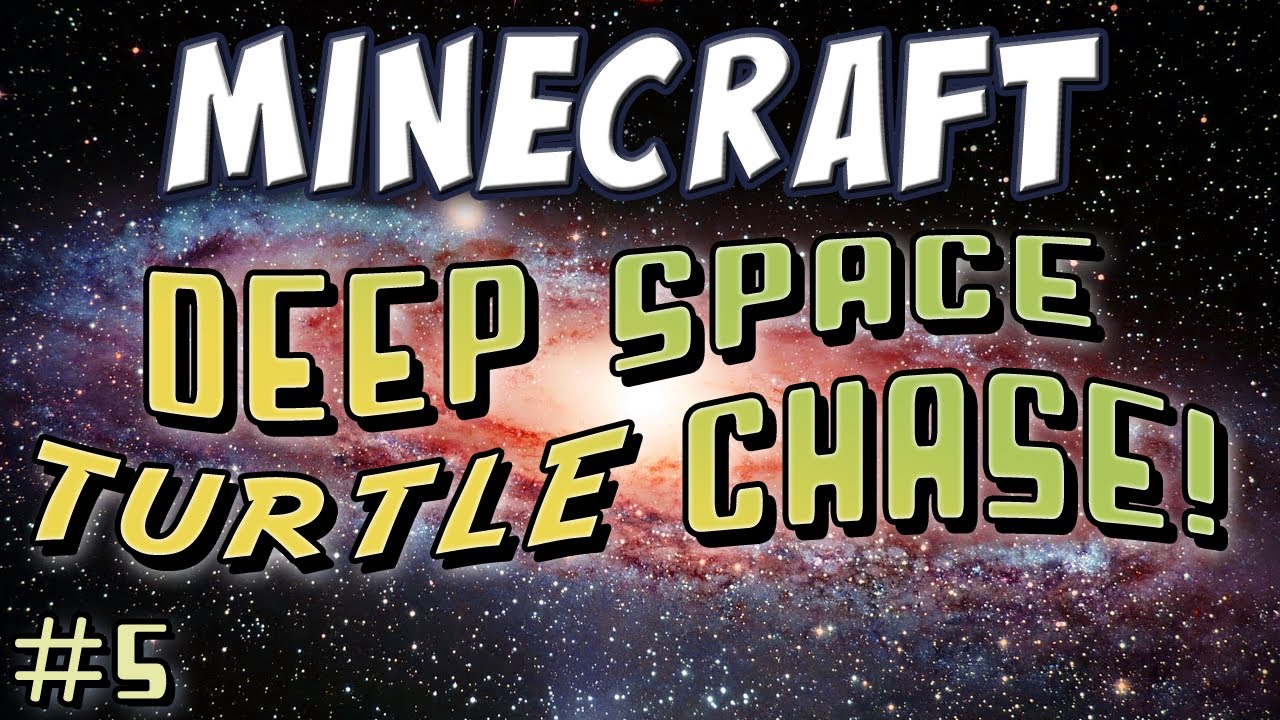 Minecraft - Deep Space Turtle Chase Part 5