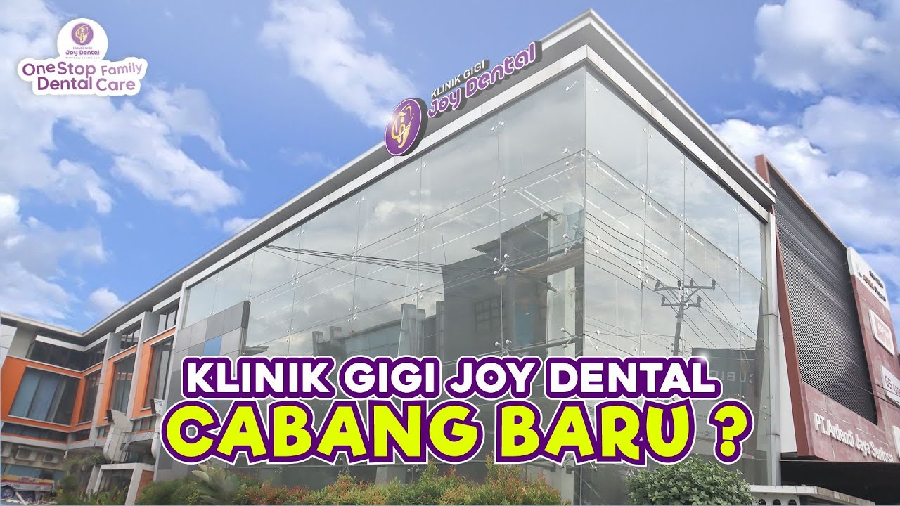 CABANG BARU ! KLINIK GIGI JOY DENTAL YOGYAKARTA DEMANGAN