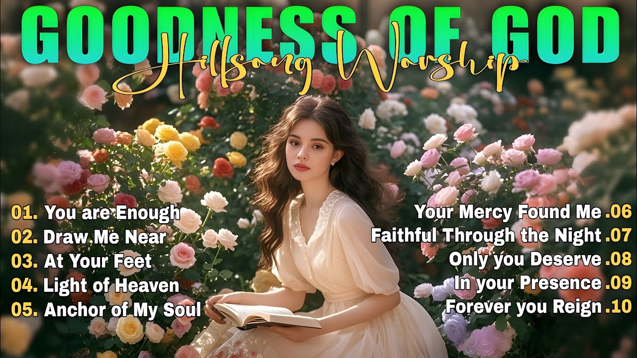 Goodness Of God ~ Best Christian Worship Songs of 2026 -Nonstop Christian Gospel Songs-Worship Songs