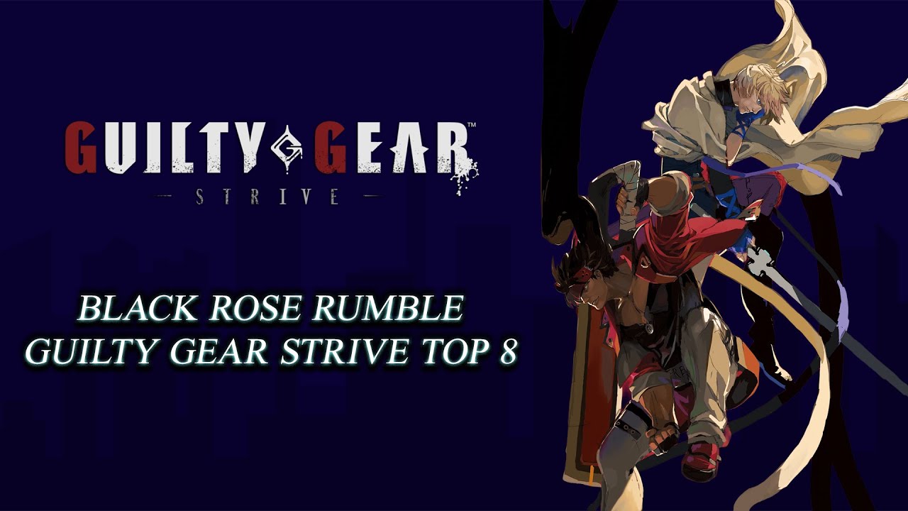 Guilty Gear Strive BRR TOP 8