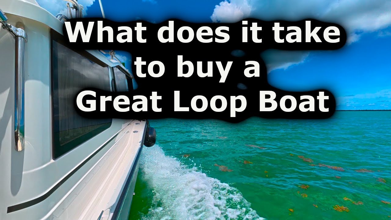 Что нужно, чтобы купить GREAT LOOP BOAT - EP #1