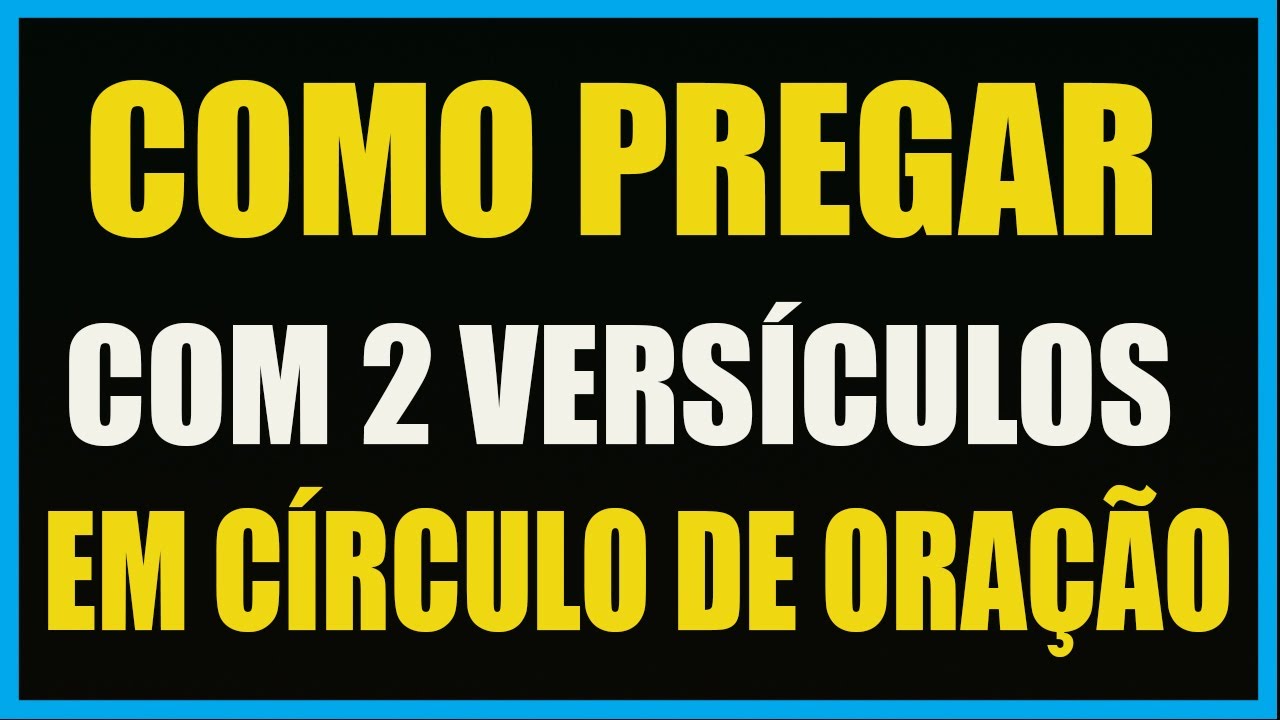 📌COMO PREGAR EM CÍRCULO DE ORAÇÃO COM 2 VERSÍCULOS📘🟢