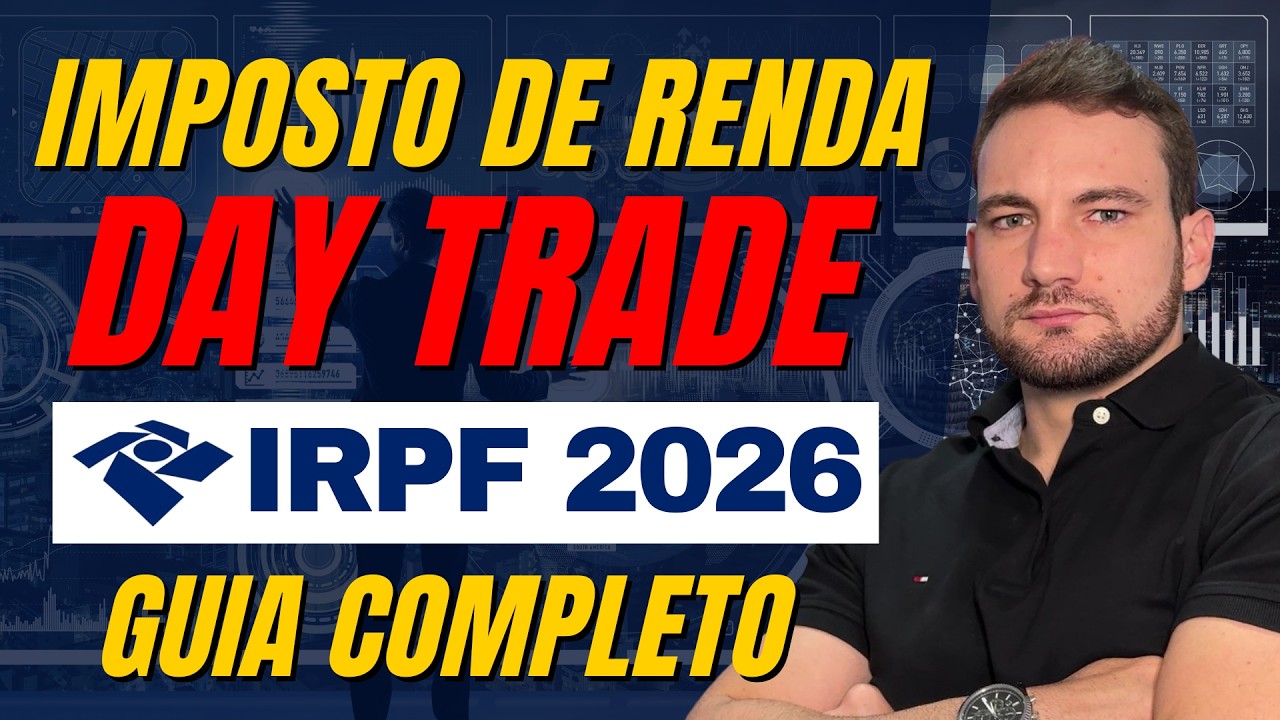 Como Declarar Opera&ccedil;&otilde;es de Day Trade Passo a Passo - IRPF 2026