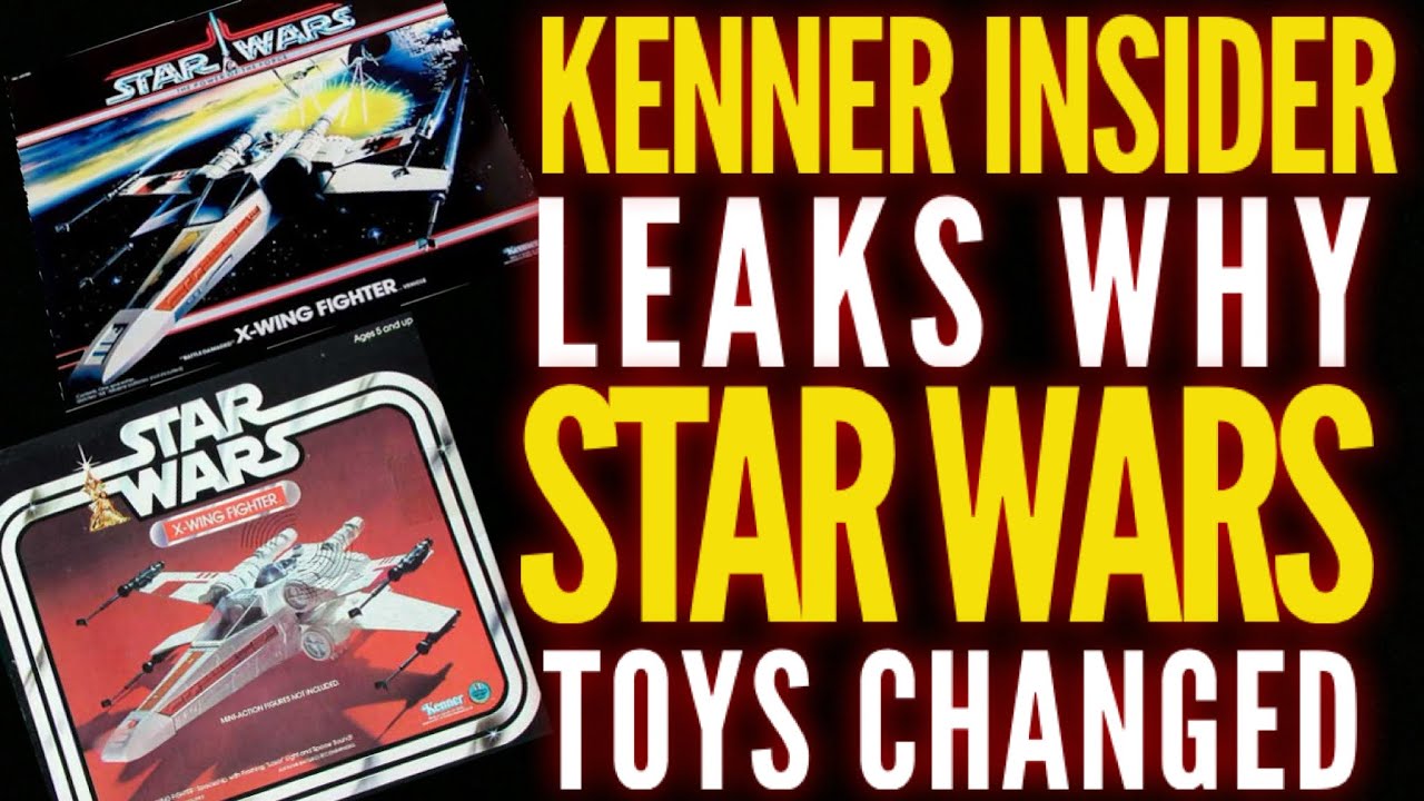 Kenner Insider Leaks Why Star Wars Toys Changed