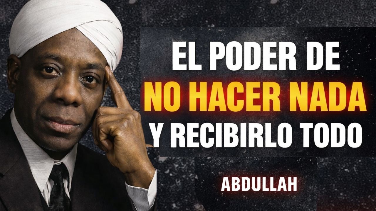 NO HAGAS NADA… Y MIRA CÓMO TODO LLEGA A TI | EL SECRETO DE Neville Goddard