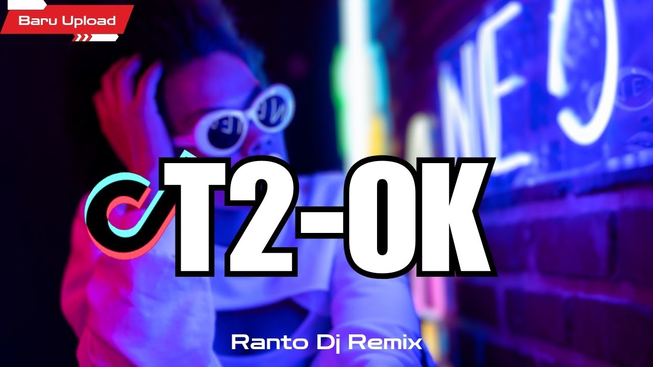 TAPI BERPUTAR-PUTAR!! DJ T2-OK FULL BASS REMIX 2025