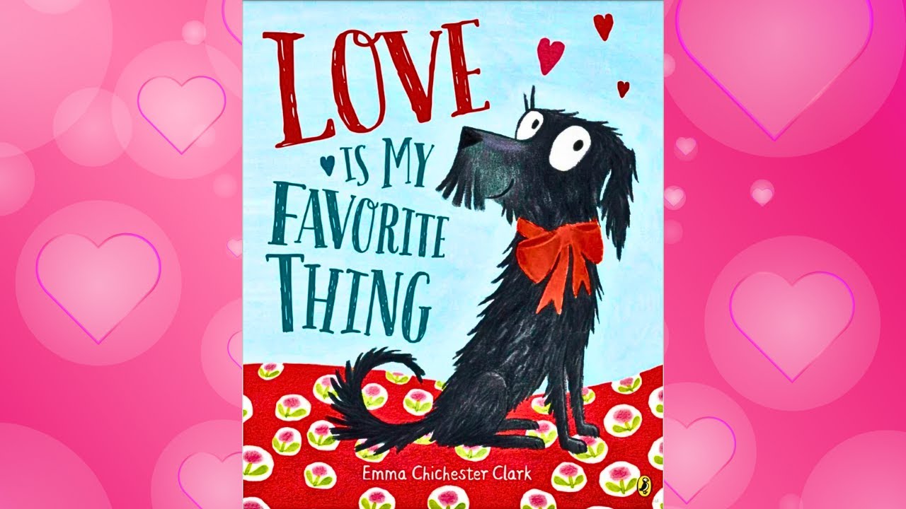 ❤️Love❤️ is My Favorite Thing #reading #kids #valentinesday #story #books #bedtimestories #learning