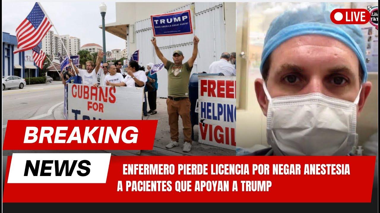 🚨 ESCÁNDALO EN FLORIDA: Enfermero pierde licencia por negar anestesia a pacientes que apoyan a Trump