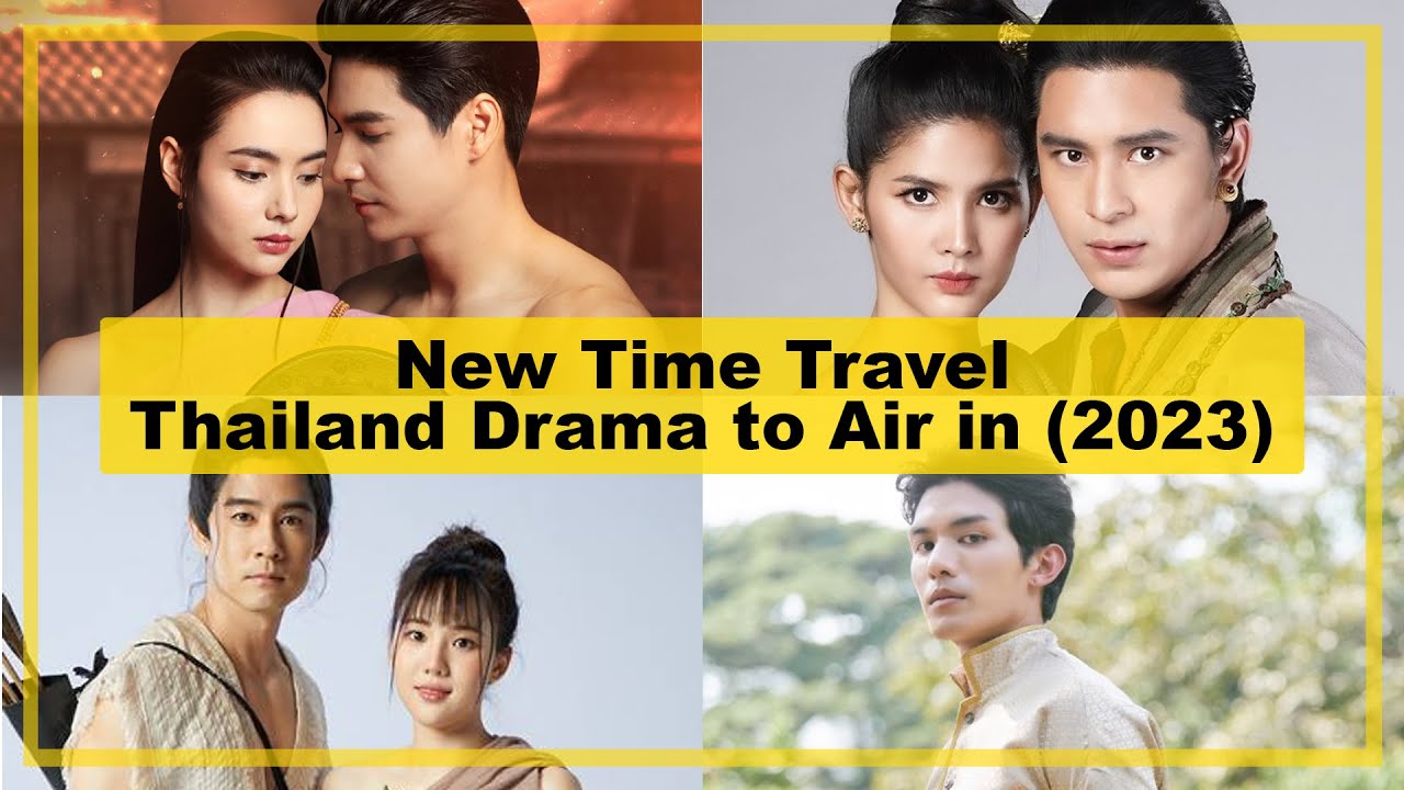 NEW【Time Travel】THAILAND Drama to Air in《2023》