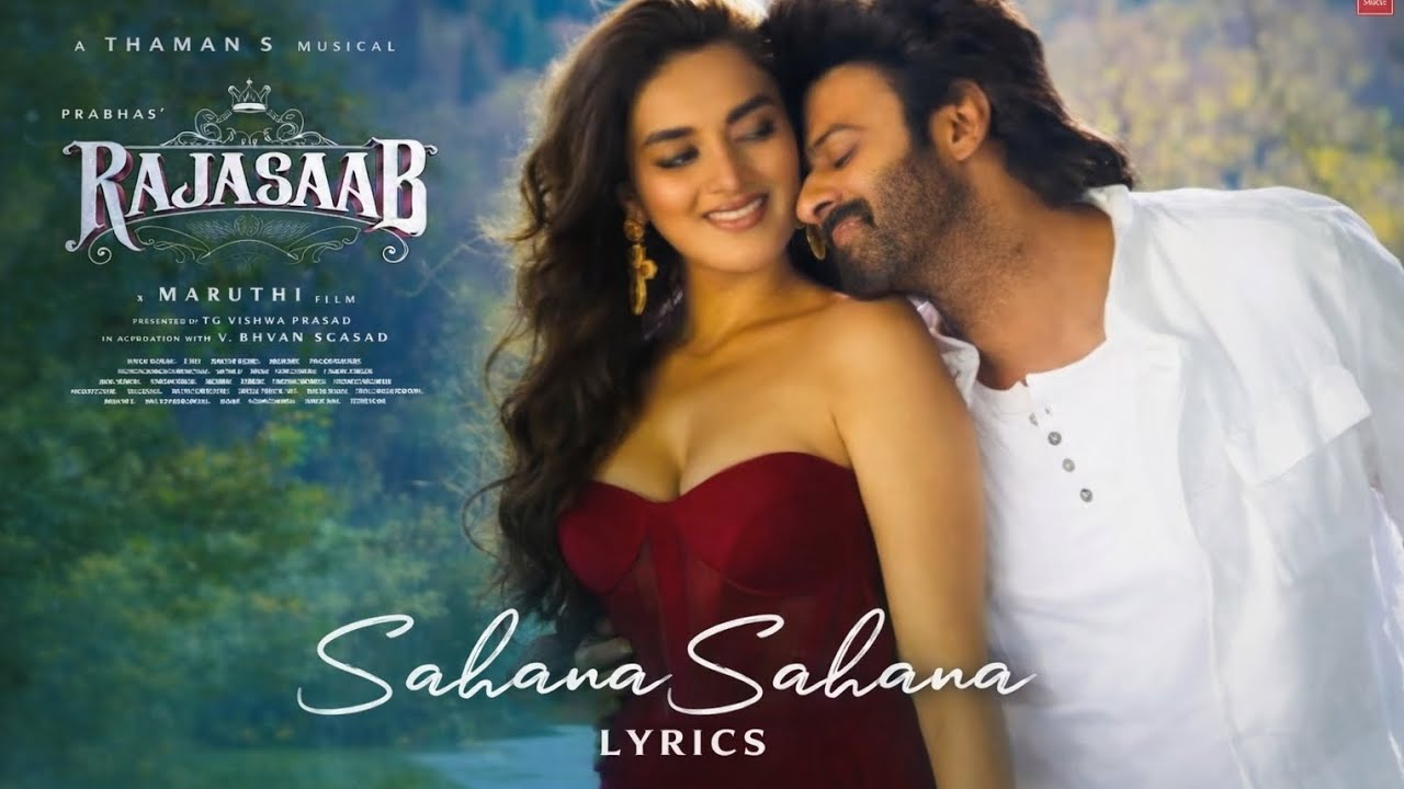 Sahana Sahana Song lyrics|RAJASAAB| Prabhas[India biggest super star]