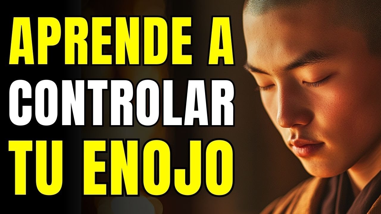 ¡CONTROLA TU ENOJO! 7 Lecciones Budistas Para Manejar el Enojo en Cualquier Situación de la Vida