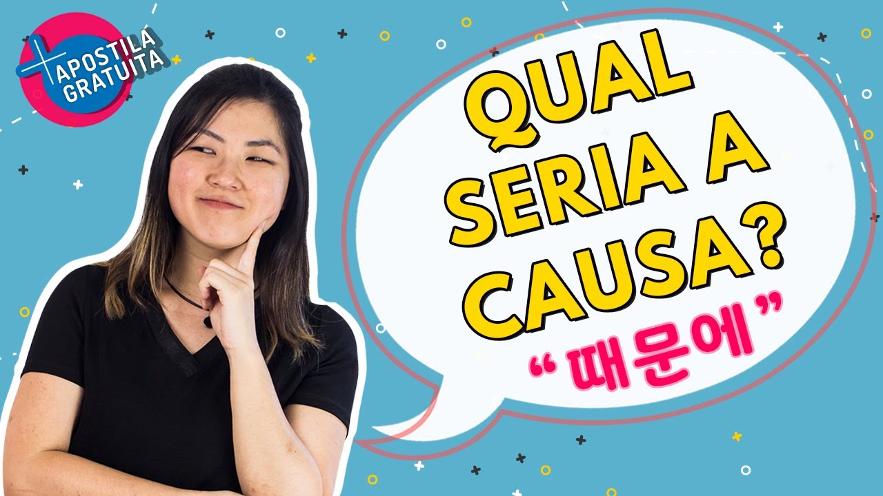 Por causa de - 때문에 | Aula com a Professora Aileen