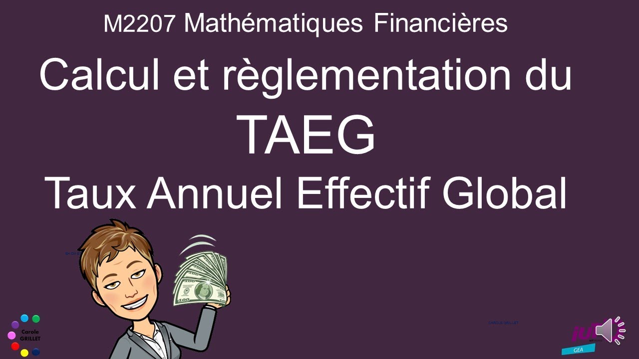 le TAEG Taux Annuel Effectif Global - réglementation et calcul