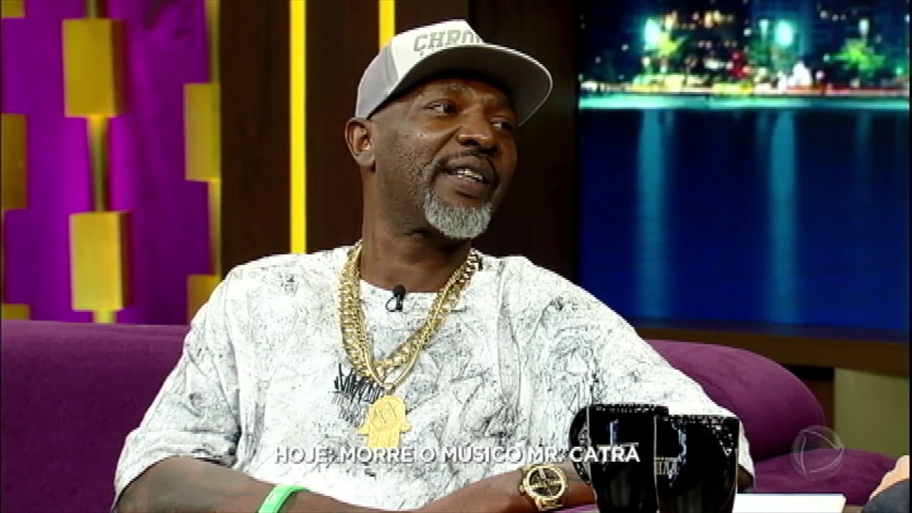 Mr. Catra morre em decorrência de câncer no estômago em SP